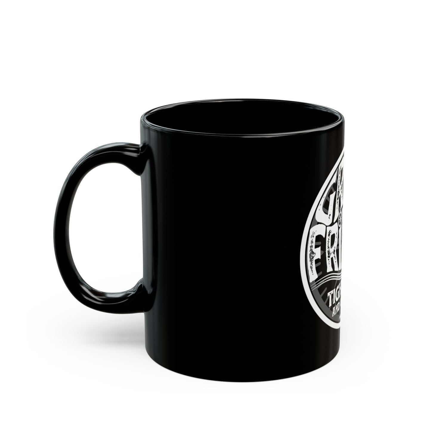 Great Friends Coffee Mug — "Great Friends, Tight Lines and Good Times" Black Ceramic Mug (11oz/15oz)