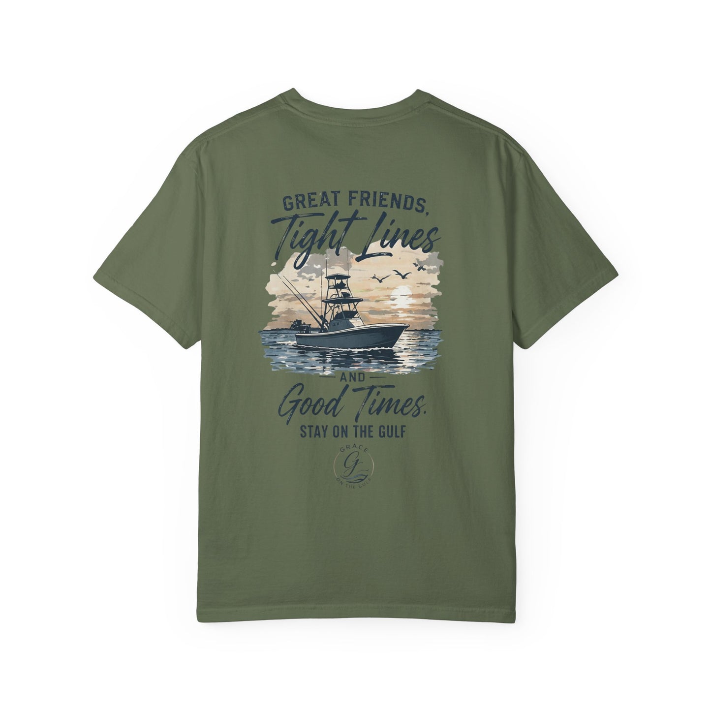 GOTG- Fishing Boat T-Shirt — "Great Friends, Tight Lines and Good Times" Coastal Shirt