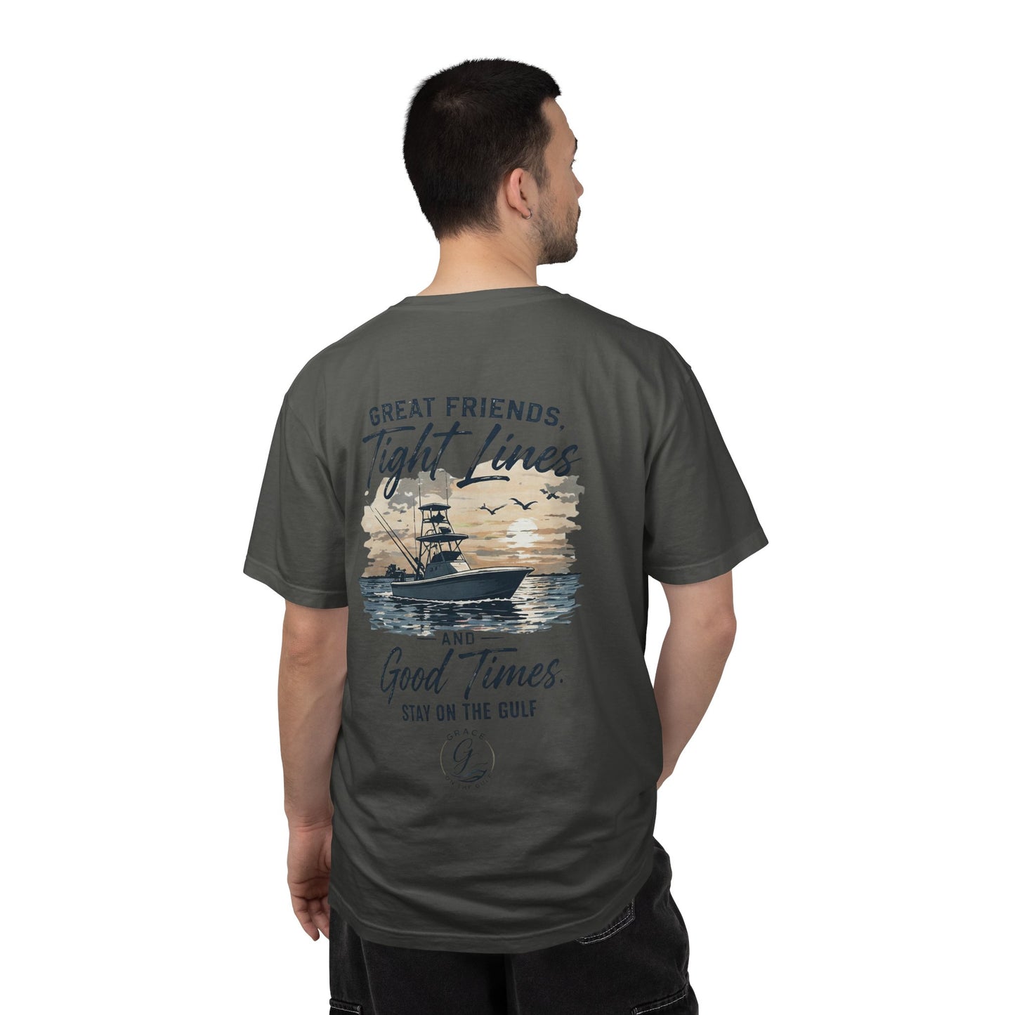 GOTG- Fishing Boat T-Shirt — "Great Friends, Tight Lines and Good Times" Coastal Shirt