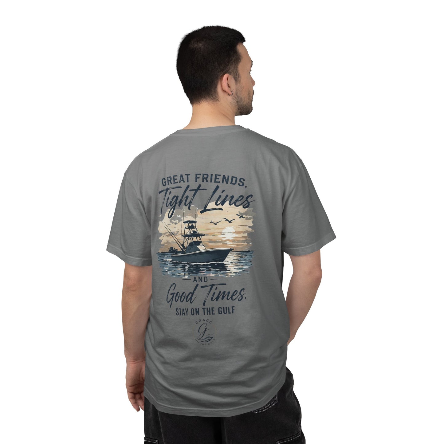 GOTG- Fishing Boat T-Shirt — "Great Friends, Tight Lines and Good Times" Coastal Shirt