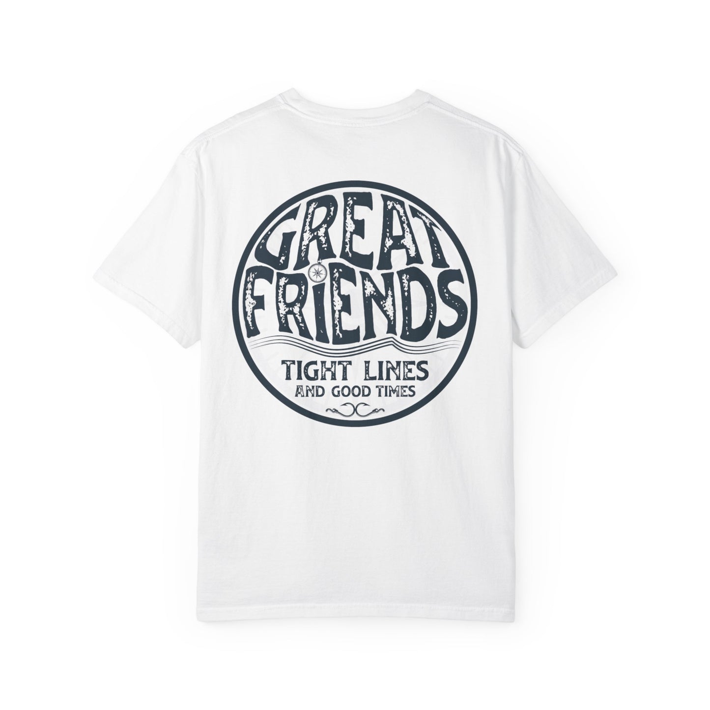 Great Friends Vintage Circle Graphic T-Shirt — "Great Friends: Tight Lines and Good Times"