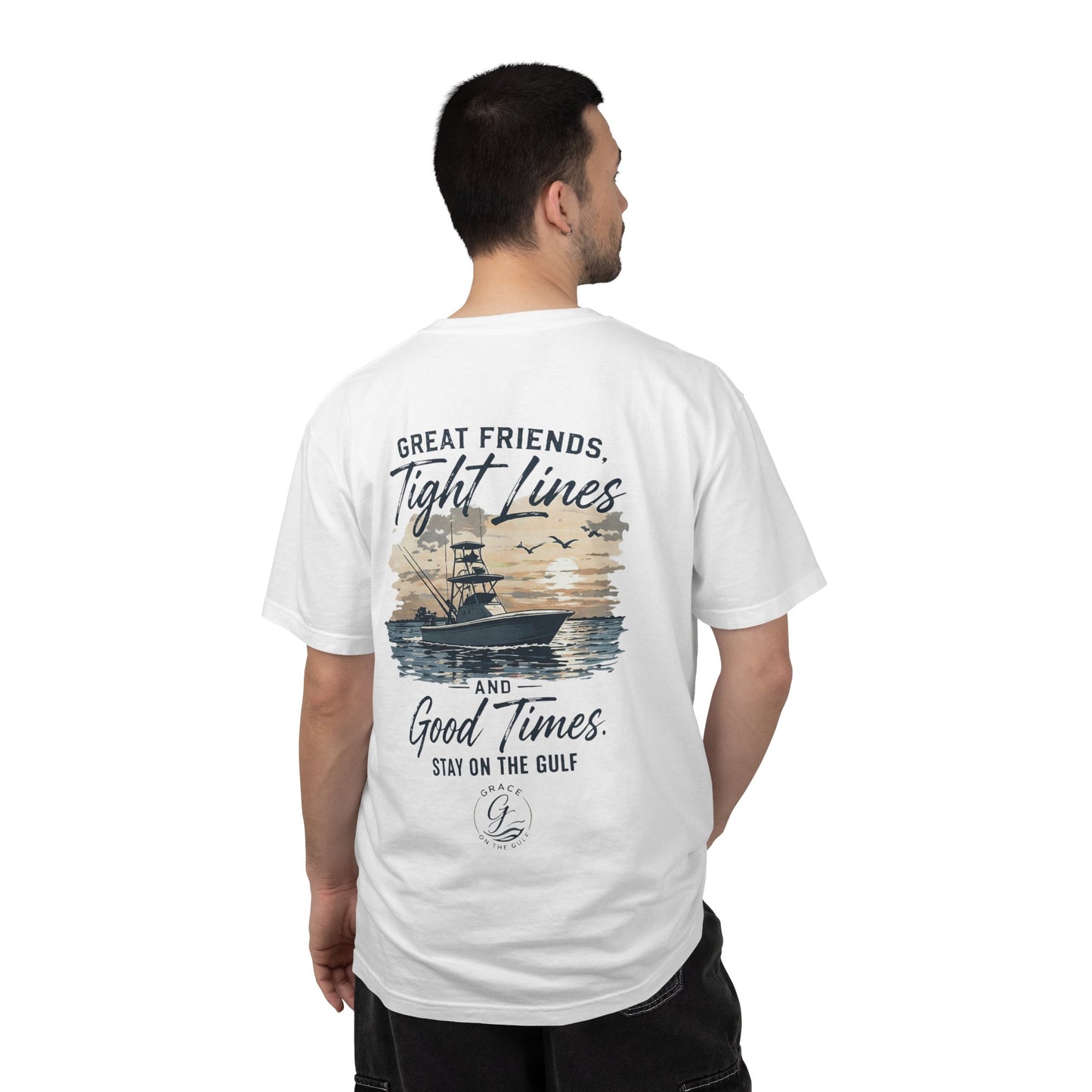 GOTG- Fishing Boat T-Shirt — "Great Friends, Tight Lines and Good Times" Coastal Shirt