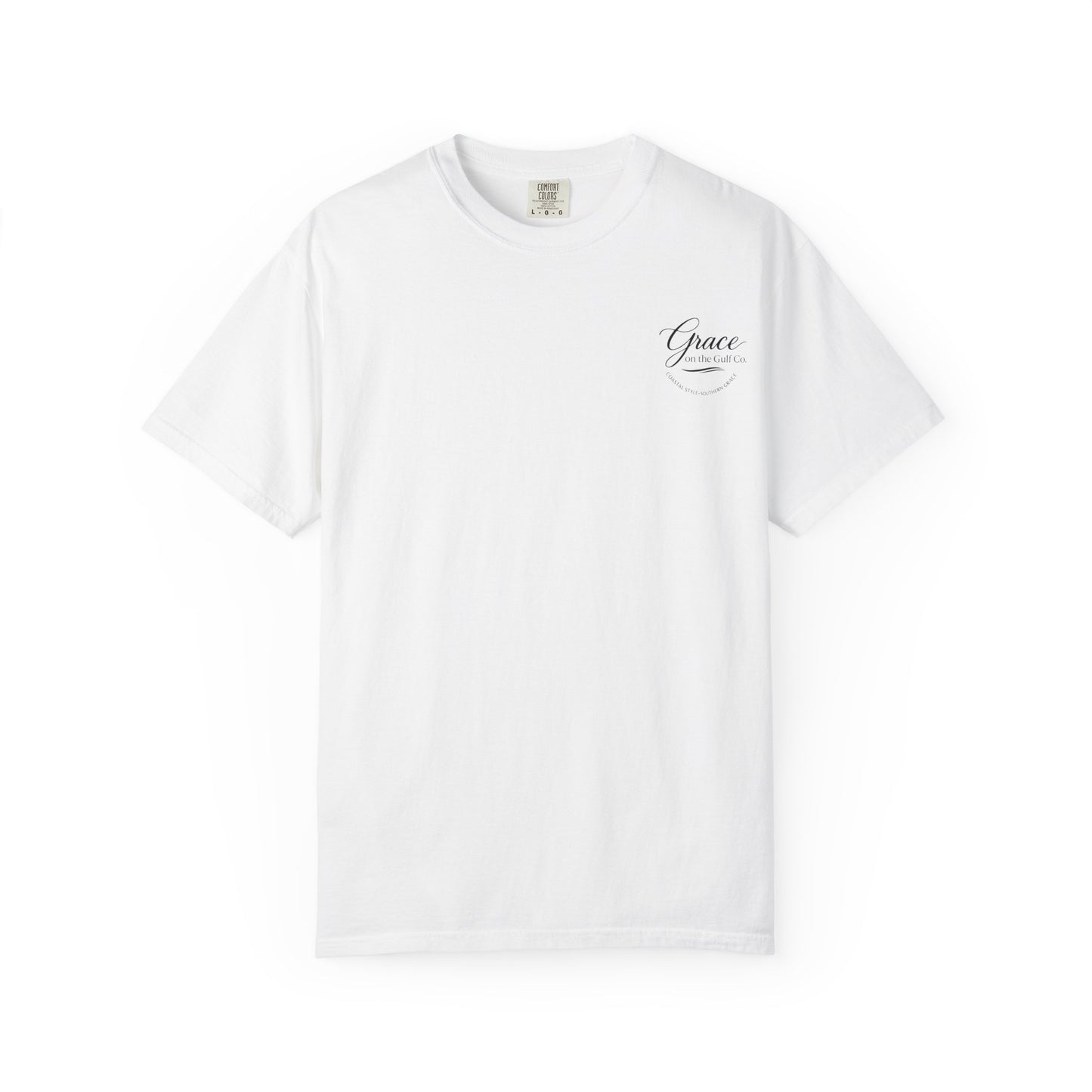 Chasing His Purpose- Grace on the Gulf-Classic White Garment-Dyed T-Shirt